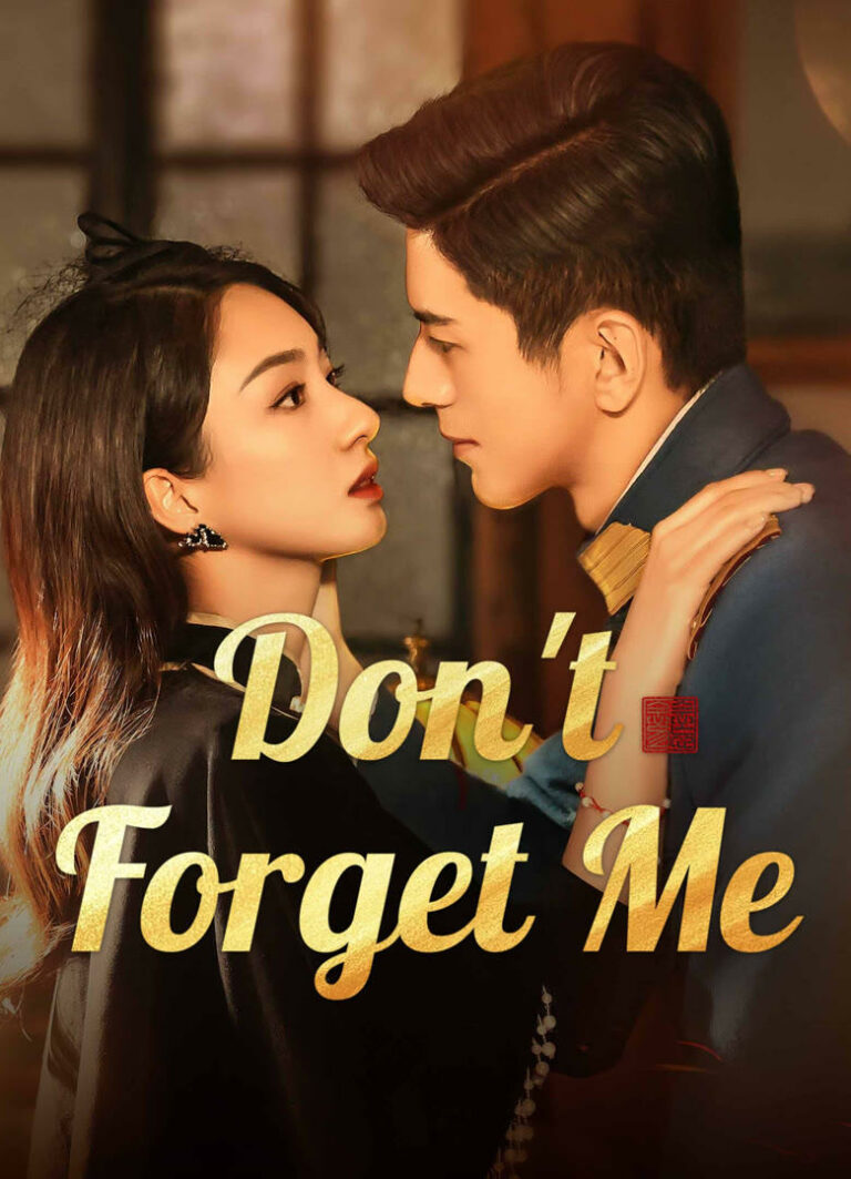 รักไม่ลืมเลือน Don’t Forget Me ซับไทย Ep1-Ep24 [จบ]