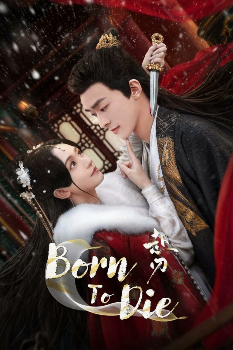 Born To Die (2025) ลิขิตคมดาบ ซับไทย Ep1-Ep24 [จบ]