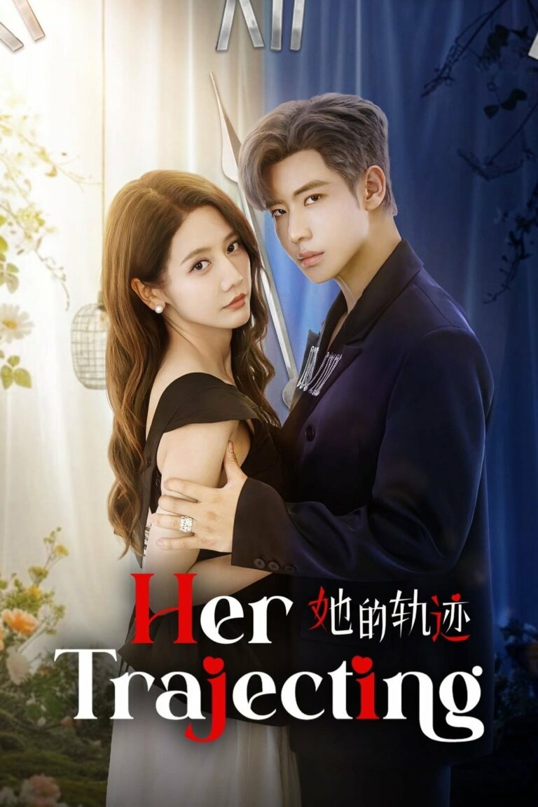 Her Trajecting (2025) สานฝันที่ปลายฟ้า ซับไทย Ep1-Ep31 [จบ]