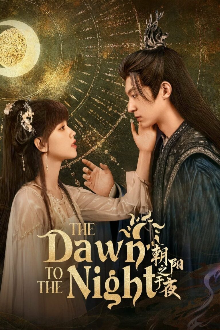 The Dawn to the Night (2025) ตำนานรักทิวาราตรี ซับไทย Ep1-Ep24 [จบ]