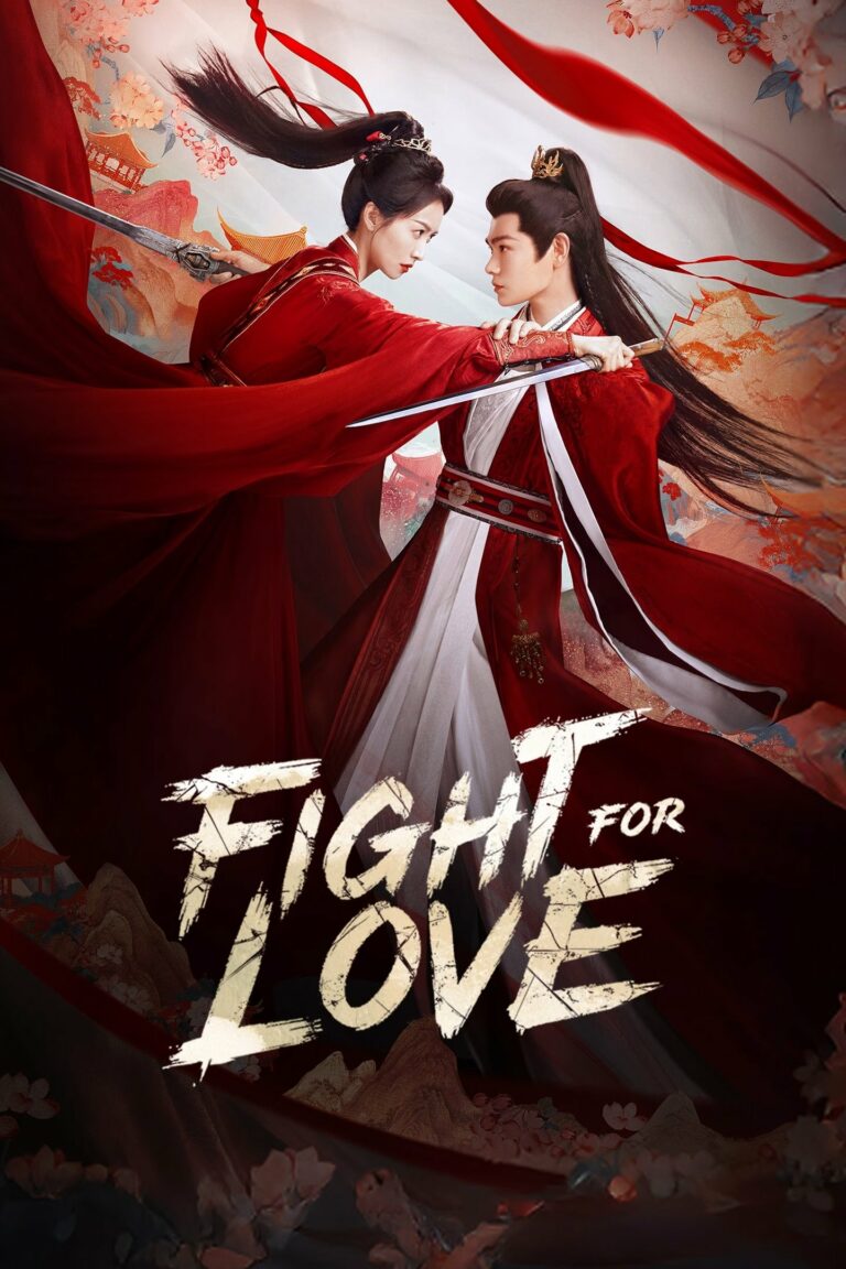 Fight for Love (2025) ภูผาอิงนที ซับไทย Ep1-Ep40