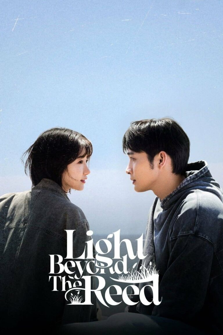 Light Beyond the Reed (2025) แสงรักส่องปลายฟ้า ซับไทย Ep1-Ep18
