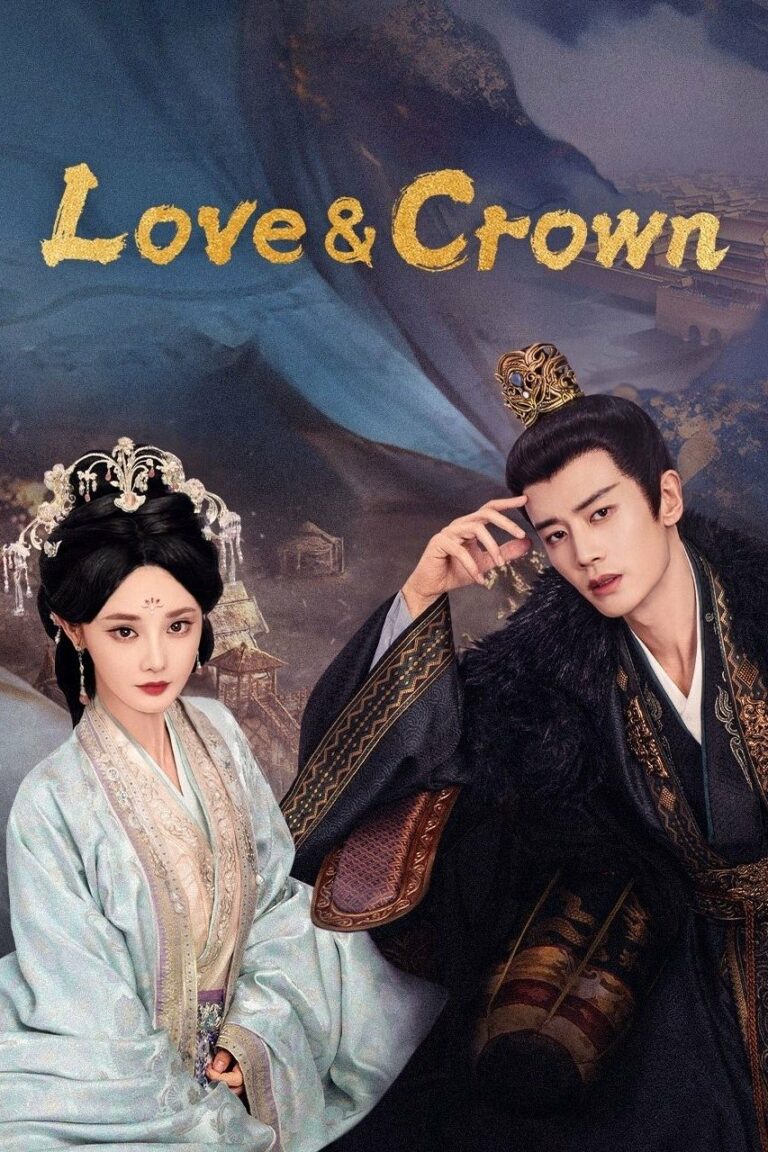 Love and Crown (2025) รักเหนือบัลลังก์ ซับไทย พากย์ไทย Ep1-Ep35