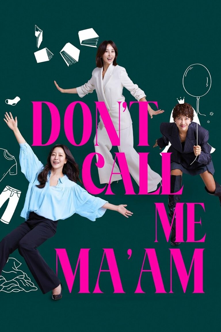 Dont Call Me Maam อย่าเรียกฉันว่า…ป้า! (2025) ซับไทย พากย์ไทย Ep1-Ep12
